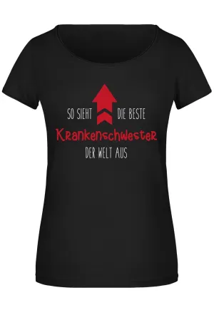 T-Shirt Damen - So sieht die beste Krankenschwester der Welt aus